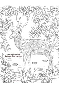 Livre de coloriage pour adultes Animaux dans la nature