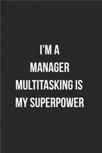 I'm A Manager Multitasking Is My Superpower