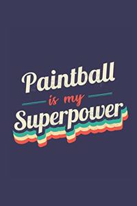 Paintball Is My Superpower