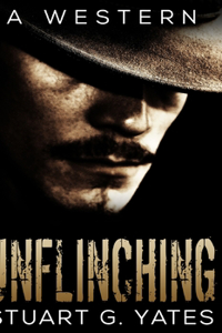 Unflinching (Unflinching Book 1)