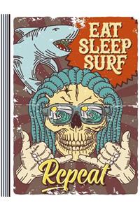 Eat Sleep Surf Repeat