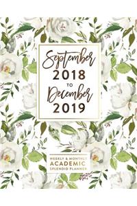 2018-2019 Weekly & Monthly Academic Splendid Planner