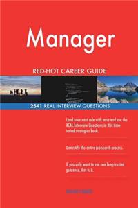 Manager RED-HOT Career Guide; 2541 REAL Interview Questions