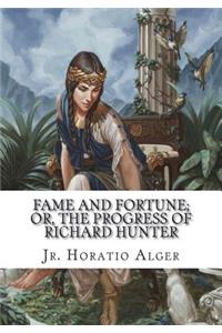 Fame and Fortune; or, The Progress of Richard Hunter