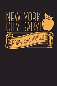New York City Baby! Born and Raised