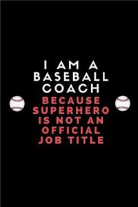 I Am a Baseball Coach Because Superhero Is Not an Official Job Title
