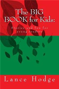 BIG BOOK for Kids: Stories and fun for young readers