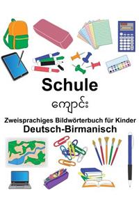 Deutsch-Birmanisch Schule Zweisprachiges Bildwörterbuch für Kinder