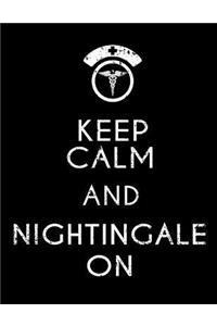 Keep Calm And Nightingale On