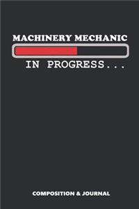 Machinery Mechanic in Progress