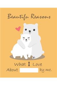 Beautiful Reasons What I Love about You by Me