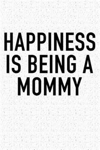 Happiness Is Being a Mommy