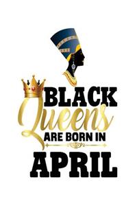 Black Queens Are Born In April