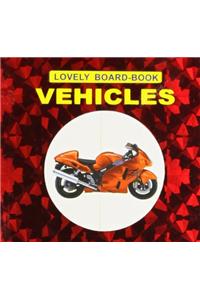 Lovely Board Books - Vehicles