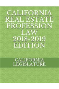California Real Estate Profession Law 2018-2019 Edition