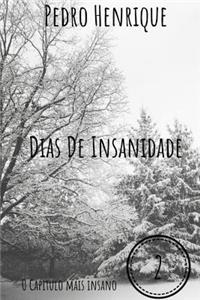 Dias de Insanidade: Vol.2