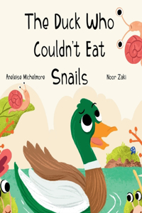 Duck Who Couldn't Eat Snails