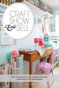 Craft, Show & Sell