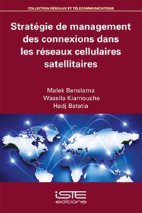 Strategie de management des connexions dans les reseaux cellulaires satellitaires