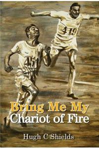 Bring Me My Chariot of Fire