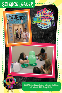 Vacation Bible School Food Truck Party Science Leader: On a Roll With God!