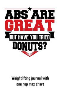 ABS Are Great But Have You Tried Donuts?