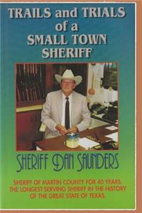 Trails and Trials of a Small Town Sheriff