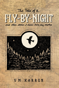 Tales of a Fly by Night