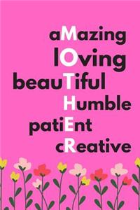 Amazing Loving Beautiful Humble Patient Creative