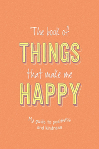 Book of Things That Make Me Happy