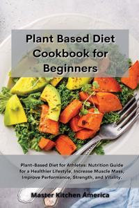 Planet Based Diet cookbook for Beginners