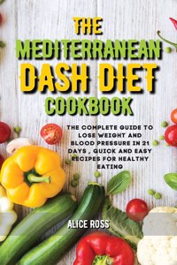 THE MEDITERRANEAN DASH DIET COOKBOOK: TH