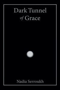 Dark Tunnel of Grace