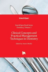 Clinical Concepts and Practical Management Techniques in Dentistry