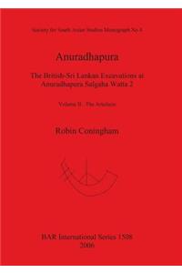 Anuradhapura The British-Sri Lankan Excavations at Anuradhapura Salgaha Watta 2