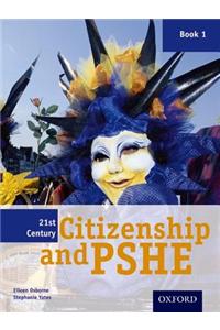 21st Century Citizenship & PSHE: Book 1