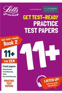 11+ Practice Test Papers (Get test-ready) Book 2, inc. Audio Download: for the CEM tests