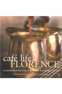 Cafe Life Florence