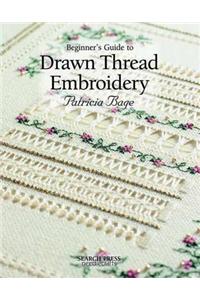 Beginner's Guide to Drawn Thread Embroidery