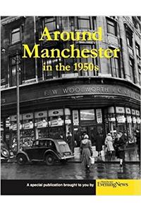 Around Manchester in the 1950's