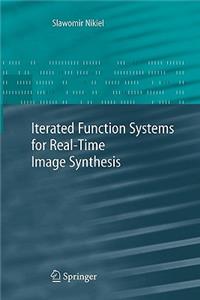 Iterated Function Systems for Real-Time Image Synthesis
