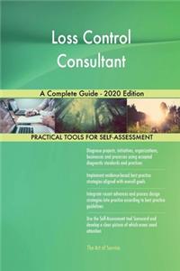 Loss Control Consultant A Complete Guide - 2020 Edition