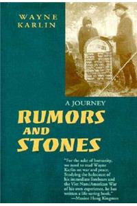 Rumors and Stones: A Journey