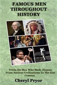 Famous Men Throughout History