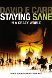 Staying Sane in a Crazy World