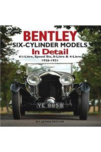 Bentley Six-Cylinder Models in Detail