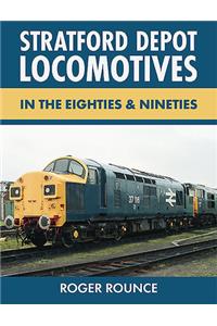 Stratford Depot Locomotives