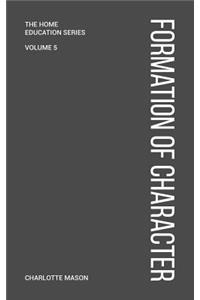 Charlotte Mason's Formation of Character