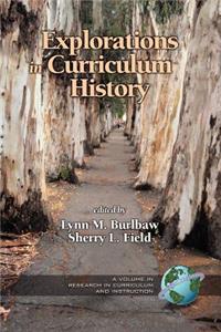 Explorations in Curriculum History (PB)