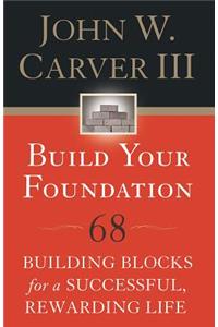 Build Your Foundation